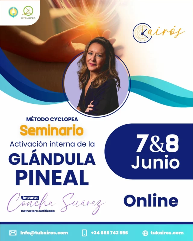 📅 SEMINARIO ONLINE – 7 & 8 de junio
✨ ¿Sientes que algo en ti pide más conexión, más claridad, más sentido?

La activación interna de la glándula pineal no es un escape… es un reencuentro 🧘‍♂️💫
Con el Método Cyclopea, aprendes a mirar hacia adentro, despertar tu antena interna y elevar tu vibración desde la integración, no desde el juicio.

🌐 Formato 100% online
🧠 Método Cyclopea – Activación glándula pineal
👩‍🏫 Impartido por: Concha Suárez (Instructora certificada)
📆 7 y 8 de junio

#GlándulaPineal #MétodoCyclopea #VibraciónElevada #ConexiónInterior #Kairos